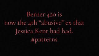 The breakup of Berner and Jessica Kent is Messy