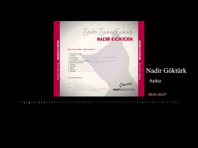 Nadir Göktürk - Aşıkçı [ Süslü Saksı Sokağı © 2013 Çimens Yapım ] class=