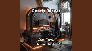 Gentle Waves