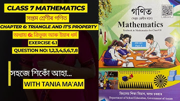 Class 7 Maths chapter 6//Qn no 1-8//exercise 6.1//ত্ৰিভূজ আৰু ইয়াৰ ধৰ্ম//সপ্তম শ্ৰেণীৰ গণিত