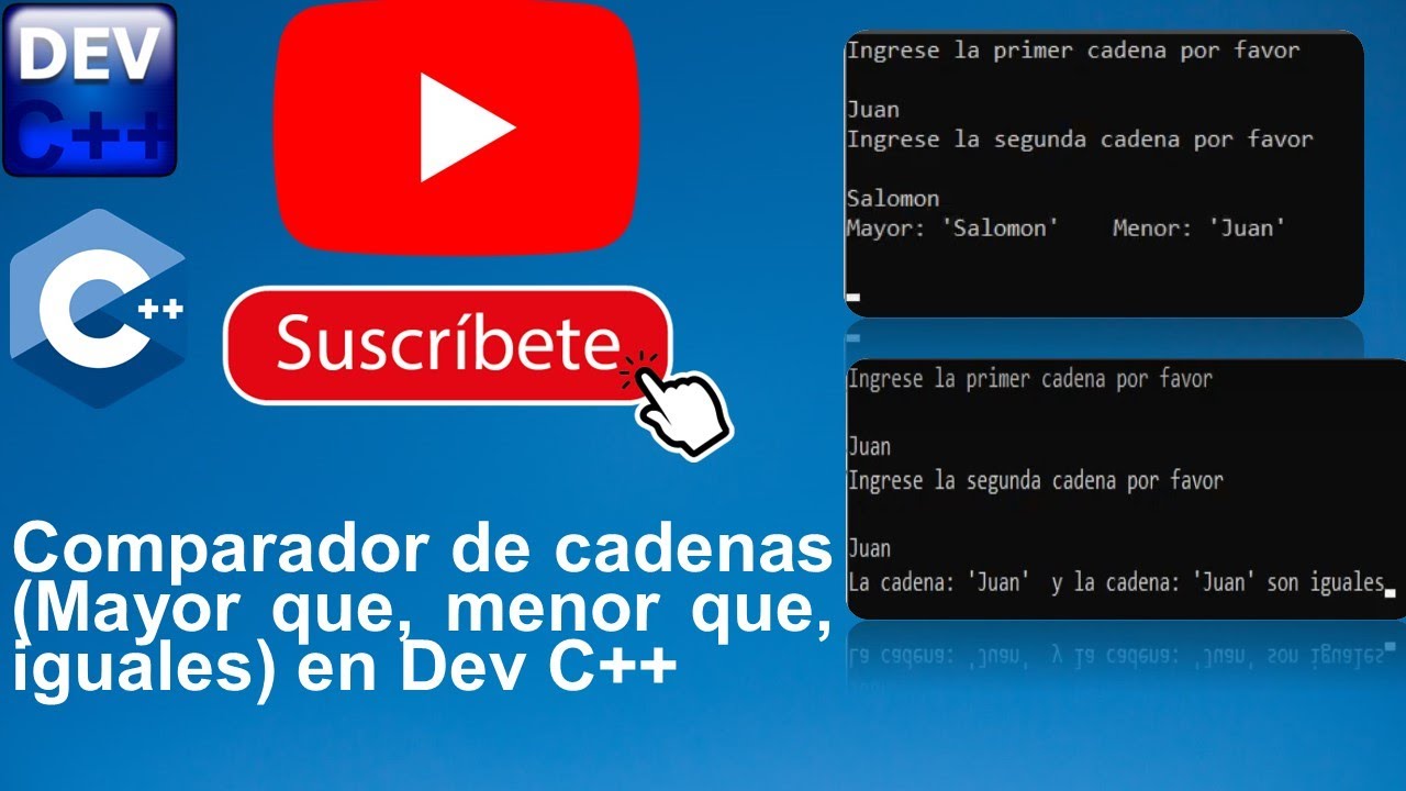 Comparador de Cadenas en C++ | Mayor, Menor o Igual con Dev C++ ...