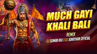 Mach Gayi Khali Bali  Tune Lanka Me Bajrang Bali  Hanuman Janmotsav Mix 2026  Dj Suman Raj