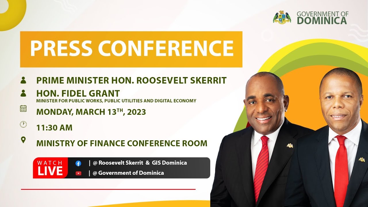 Prime Minister Roosevelt Skerrit Press Conference 13th March 2023 Youtube