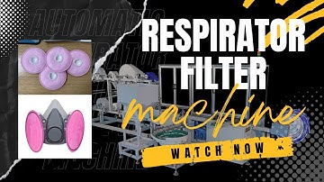 Automatic Respirator Filter Making Machine for Respiratory Gas Masks