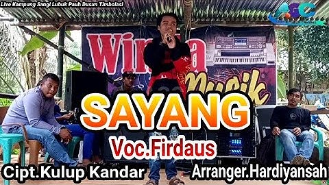 Lagu Daerah Jambi ~ SAYANG { Cover } ~ Voc.Firdaus ~ Cipt.Kulup Kandar ~ @arrojigardachannel