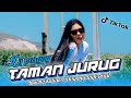 DJ TAMAN JURUG // STYLE PARGOY //  LAGI VIRAL TIK TOK