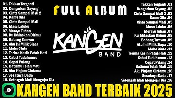 Takkan Terganti, Dengarkan Sayang - Album Kangen Band Terbaru 2025 Bikin Baper