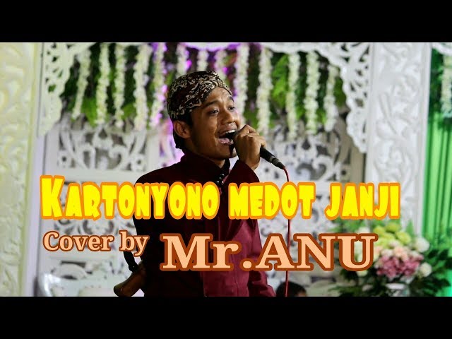 KARTONYONO MEDOT JANJI Cover by. Mr.ANU - SGR MUSIK LIVE PALIYAN LOR class=