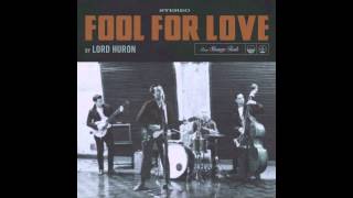 Video-Miniaturansicht von „Lord Huron - Fool For Love (Official Audio)“