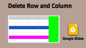 How to Delete Row and Column in Google Slides Presentation