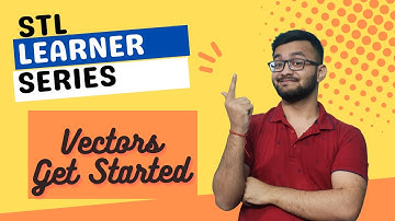 vector | insertion | deletion | assign  || C++ STL learner series Part 6