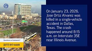Jose Ortiz Alvarez Killed in Car Accident on I-35E in Dallas