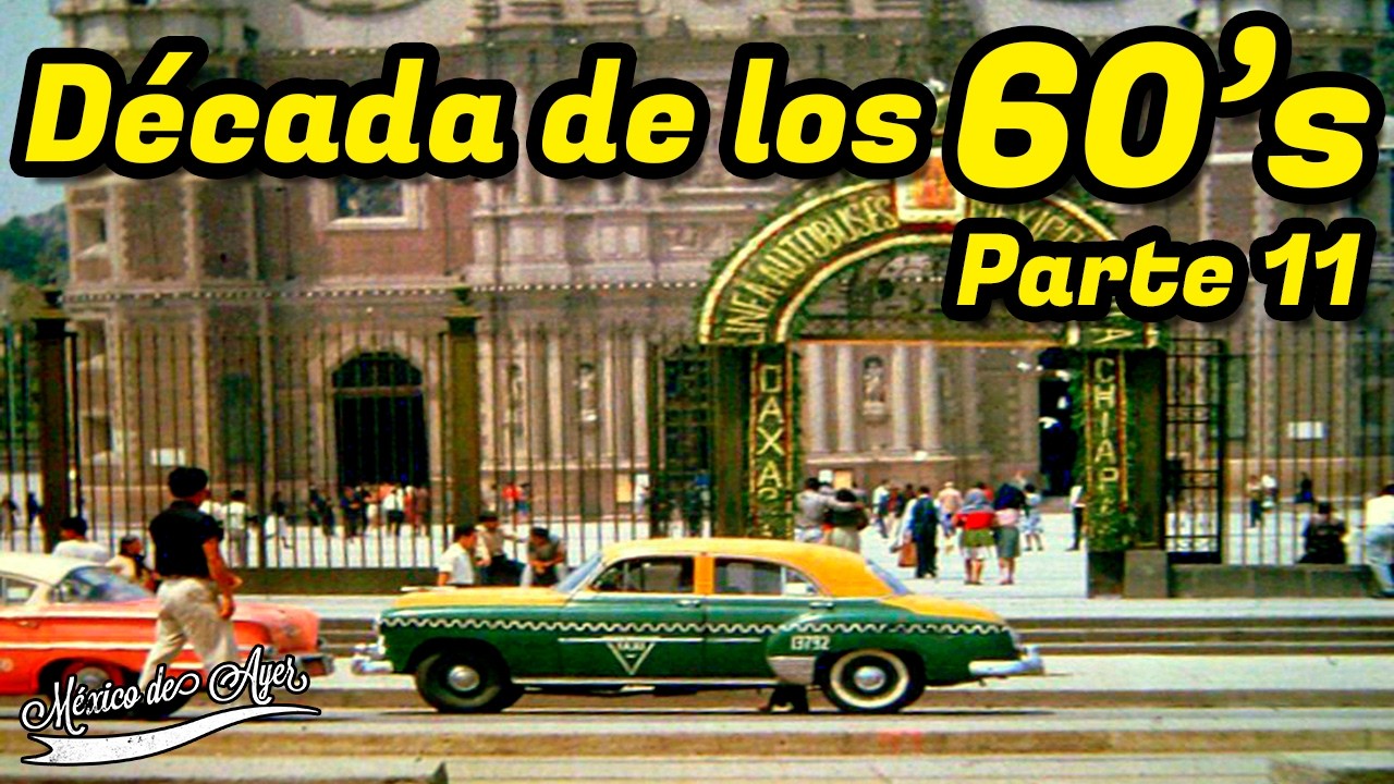 Ciudad de México en los Años 60: Cambios Urbanos y Sociales - YouTube