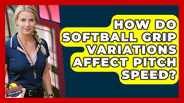 How Do Softball Grip Variations Affect Pitch Speed? - Softball Basics and Beyond