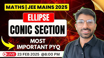 IIT-JEE Mains 2025 Maths Conic Section - Ellipse Most Important PYQs # jeemains2025 #pyq #jee