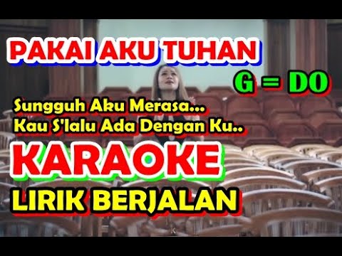 Karaoke Lagu Rohani Pakai Aku Tuhan Mitha Talahatu Audio Jernih G Do Youtube