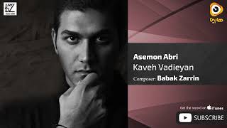 KAVEH VADIEYAN _ ASEMON ABI