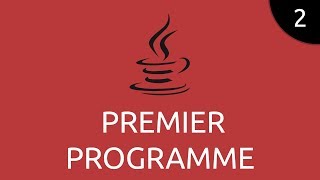 Java #2 - premier programme
