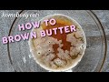 How To Brown Butter Homebody Eats 