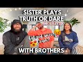 Truth and dare challenge sister vs brothers 