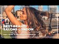 BEST BEAUTY SALONS IN LONDON // Hair, Nails &amp; Pemanent Makeup // Whitney&#39;s Wonderland