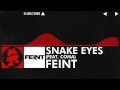 Dnb  feint  snake eyes feat coma monstercat release