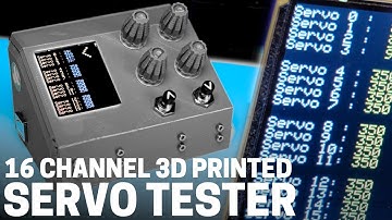 DIY 16 Channel Servo Tester with 3D Printing and Arduino + Channel Update