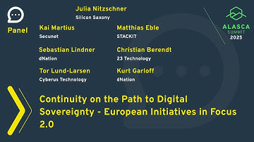 ALASCA Summit 2025 - Continuity on the Path to Digital Sovereignty - European Initiatives in Focus