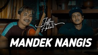 MANDEK NANGIS  -  jeffry dan Ardian  (official music video ) Acaustic Version