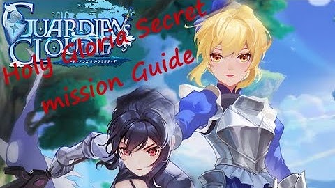 Holy Gloria Hidden Mission - Guardians of Cloudia /Cloud Song