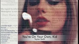 Taylor Swift - You're On Your Own, Kid (One Hour Loop)