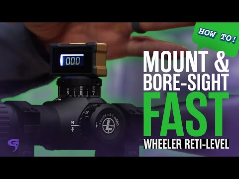 Mounting a Rifle Scope with the Wheeler Reti-Level