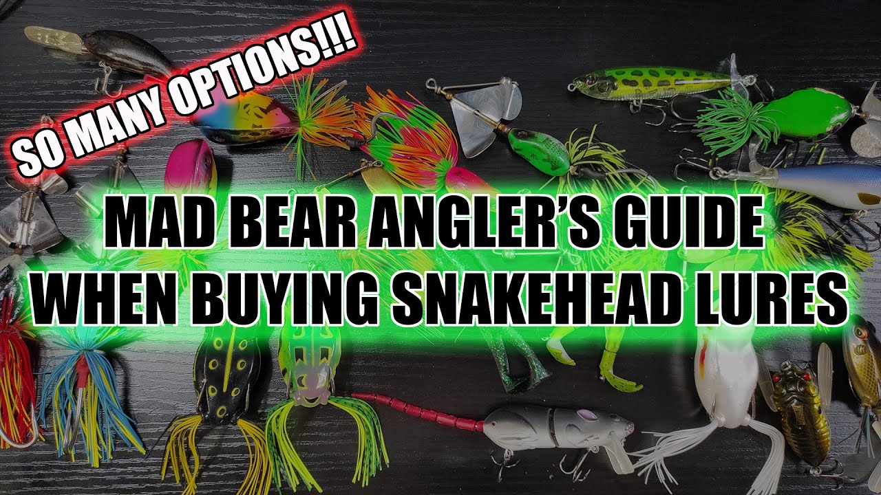 Ep4 Mad Bear Angler's Guide When Buying Snakehead Lures - Tackle Talk  Weekends 