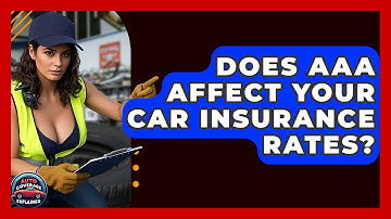 Does AAA Affect Your Car Insurance Rates? - Auto Coverage Explained