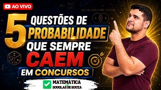🔥 AS 5 QUESTÕES DE PROBABILIDADE QUE SEMPRE CAEM EM CONCURSOS