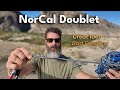 NorCal Doublet | Great Idea, but not Perfect 
