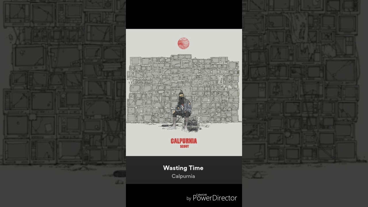 Wasting Time -