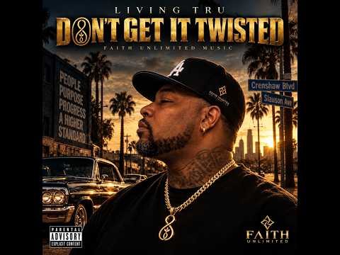 Living Tru – Don't Get It Twisted (Official Audio) - YouTube