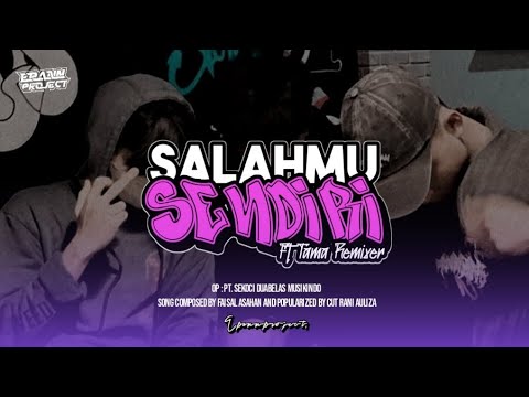 DJ SALAHMU SENDIRI V2 ( CUT RANI ) FT. TAMA REMIXER BOOTLEG !!