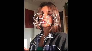 Good 4 U Edit Audio Ajxnks