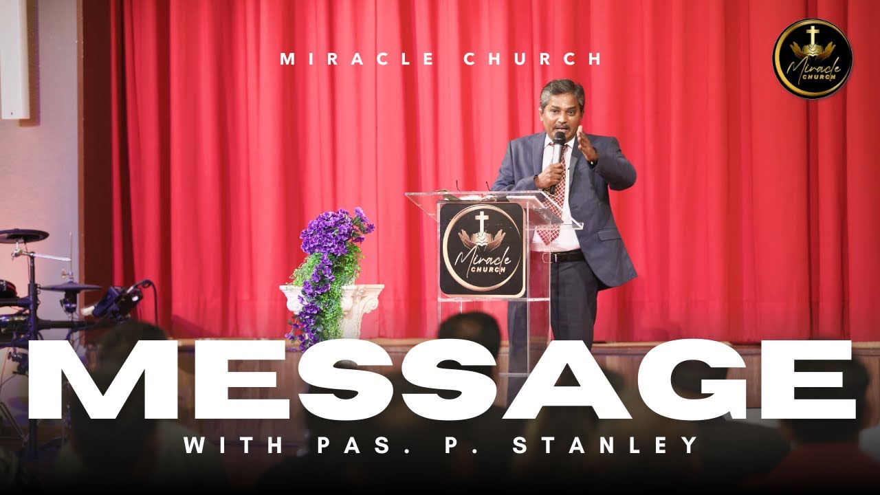 MESSAGE | Communion Service August 2025 | Pas. P. Stanley | Miracle Church