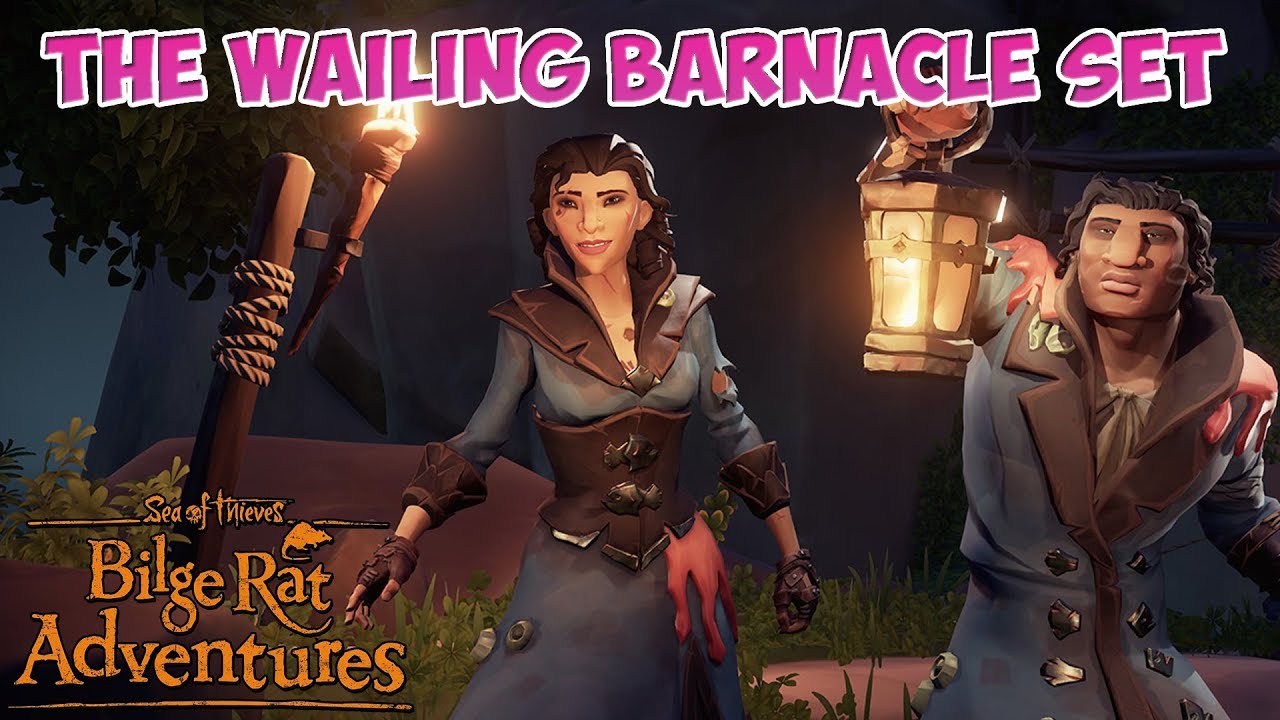 THE WAILING BARNACLE SET / THE SUNKEN CURSE / BILGE RAT ADVENTURES 3 / SEA OF THIEVES
