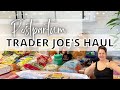 Trader Joe&#39;s Healthy Grocery Haul | Grocery Haul Family of 5 | Postpartum Diet Ideas