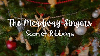 The Meadway Singers | Scarlet Ribbons (Evelyn Danzig arr. Pete Schmutte)