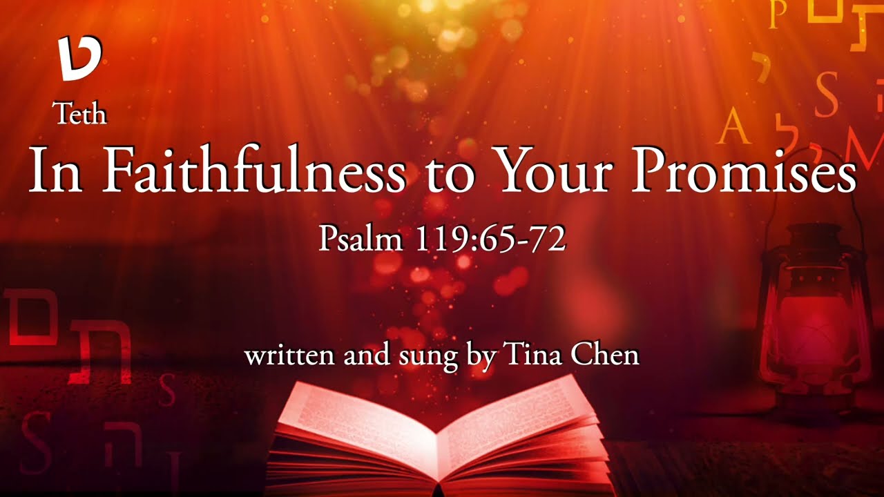 In Faithfulness to Your Promises (Psalm 119:65-72) - Official Lyric Video