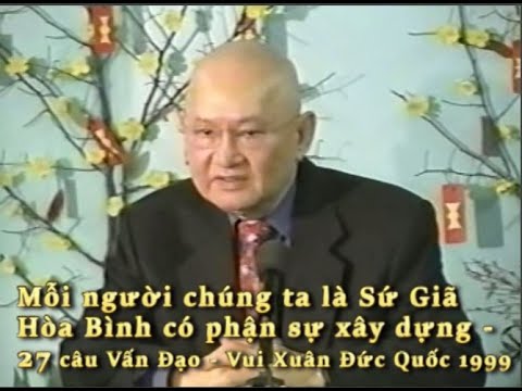 Video Mỗi người chúng ta là Sứ Giã Hòa Bình có phận sự xây... - youtube