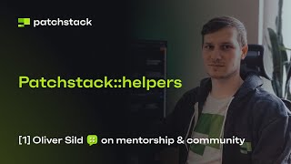 Patchstack:helpers [01] - Oliver Sild on mentorship and community Profile