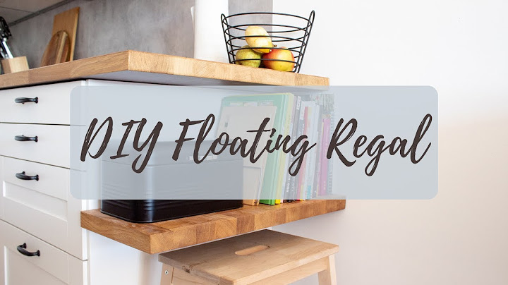 DIY Floating Regal für die Küche