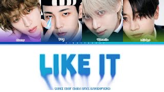 SHINee  Like It  ( 샤이니 like it  가사 )Lyrics Color Coded [HAN|ROM|ENG]