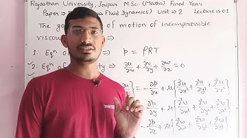 Equations of motion in Viscous Fluid Dynamics | Rajasthan university jaipur msc maths final year